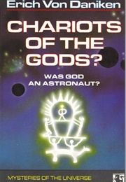 Chariots of the Gods? (Erich Von Daniken)