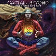 Captain Beyond - Lost &amp; Found 1972-1973