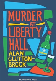 Murder at Liberty Hall (A. Clutton-Brock)