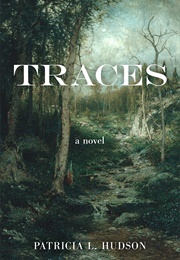 Traces (Patricia L. Hudson)