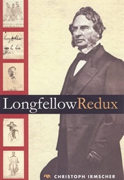 Longfellow Redux (Christopher Irmscher)