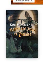 Romeo and Juliet vs. Zombies (Koji Steven Sakai)