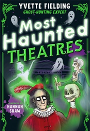 Most Haunted Theatres (Yvette Fielding)