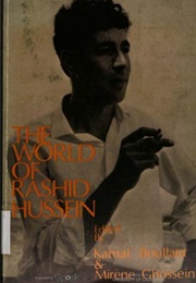 The World of Rashid Hussein (Kamal Boullata &amp; Mirene Ghossein)