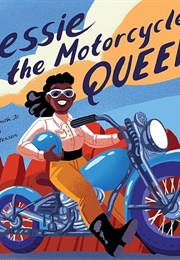 Bessie the Motorcycle Queen (Charles R. Smith)