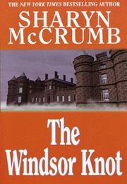 The Windsor Knot (Sharyn McCrumb)