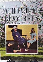 A Hive of Busy Bees (Effie M. Williams)