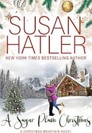 A Sugar Plum Christmas (Susan Hatler)