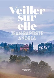 Veiller Sur Elle (Jean-Baptiste Andrea)