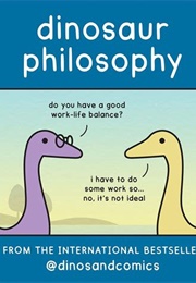 Dinosaur Philosophy (James Stewart &amp; K. Roméy)