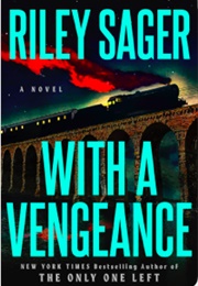 With a Vengeance (Riley Sager)