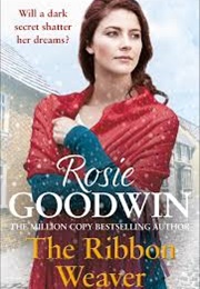 The Ribbon Weaver (Rosie Goodwin)