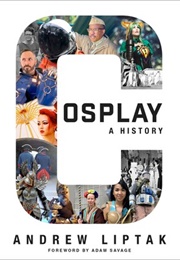 Cosplay: A History (Andrew Liptak)