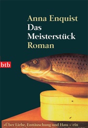 Das Meisterstück (Anna Enquist)