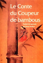 Le Conte Du Coupeur De Bambou (Anonyme)