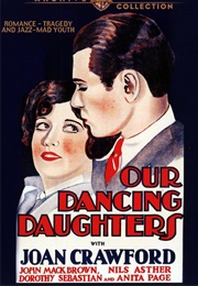 Our Dancing Daughters - Josephine Lovett (1928)