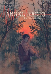 Angel Radio (A.M. Blaushild)