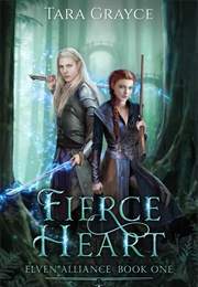 Fierce Heart (Tara Grayce)