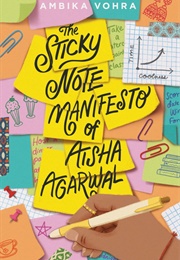 The Sticky Note Manifesto of Aisha Agarwal (Ambika Vohra)