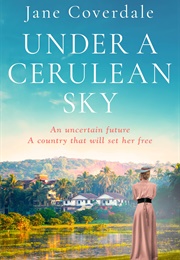 Under a Cerulean Sky (Jane Coverdale)