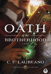 Oath of the Brotherhood: A Novel (Laureano, C. E.)