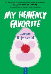 My Heavenly Favorite (Lucas Rijneveld)