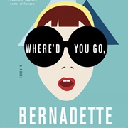 Where&#39;d You Go, Bernadette?