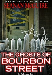 The Ghosts of Bourbon Street (Seanan McGuire)