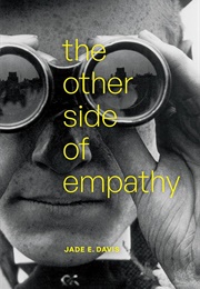 The Other Side of Empathy (Jade E. Davis)