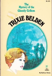 Trixie Belden and the Mystery of the Ghostly Galleon (Kathryn Kenny)