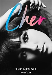 Cher: The Memoir, Part One (Cher)