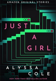 Just a Girl (Alyssa Cole)