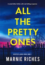 All the Pretty Ones (Marnie Riches)