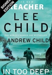 In Too Deep (Lee Child &amp; Andrew Child)