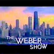 The Weber Show