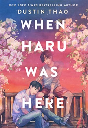 When Haru Was Here (Dustin Thao)