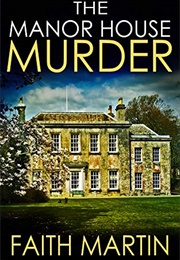 The Manor House Murder (Faith Martin)