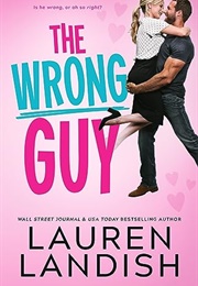 The Wrong Guy (Laura Landish)