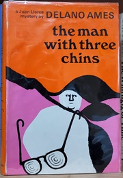 The Man With Three Chins (Delano Ames)