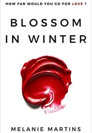 Blossom in Winter (Melanie Martins)