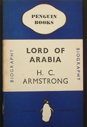 Lord of Arabia (H. C. Armstrong)