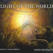 Light of the World (Kamasi Washington, 2008)