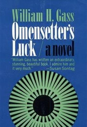 Omensetter&#39;s Luck (William H. Gass)