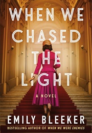 When We Chased the Light (Emily Bleeker)