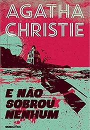 E Não Sobrou Nenhum (Agatha Christie)