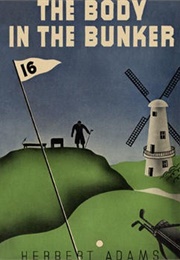 The Body in the Bunker (Herbert Adams)