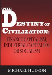 The Destiny of Civilization (Hudson, Michael)