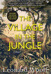 The Village in the Jungle (Leonard Woolf)