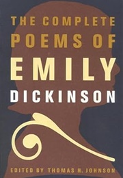 The Complete Poems of Emily Dickinson (Emily Dickinson; Ed. by Thomas H. Johnson)