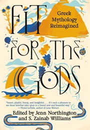 Fit for the Gods (Zainab Williams)